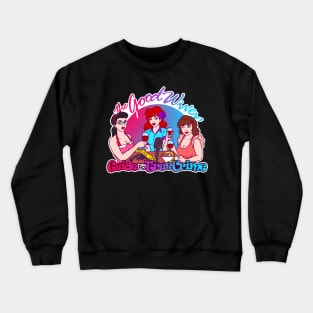 The Good Wives Crewneck Sweatshirt